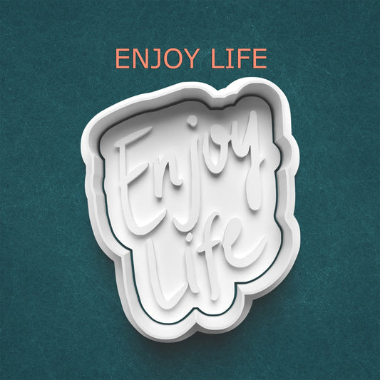 Enjoy Life Cutter & Stamp – Positive Phrase Cookie or Clay Design