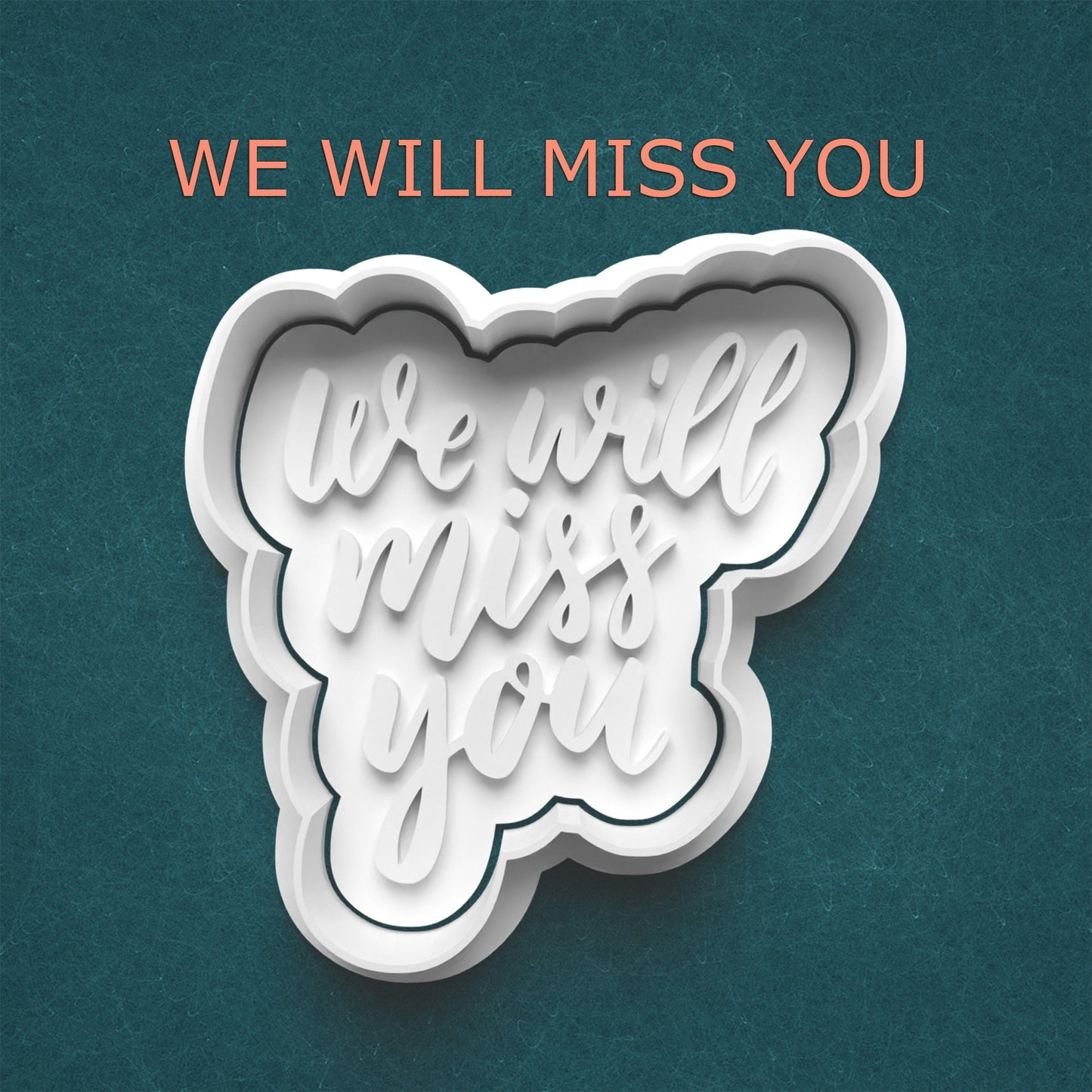 We Will Miss You Cutter & Stamp – Farewell Phrase Cookie Design