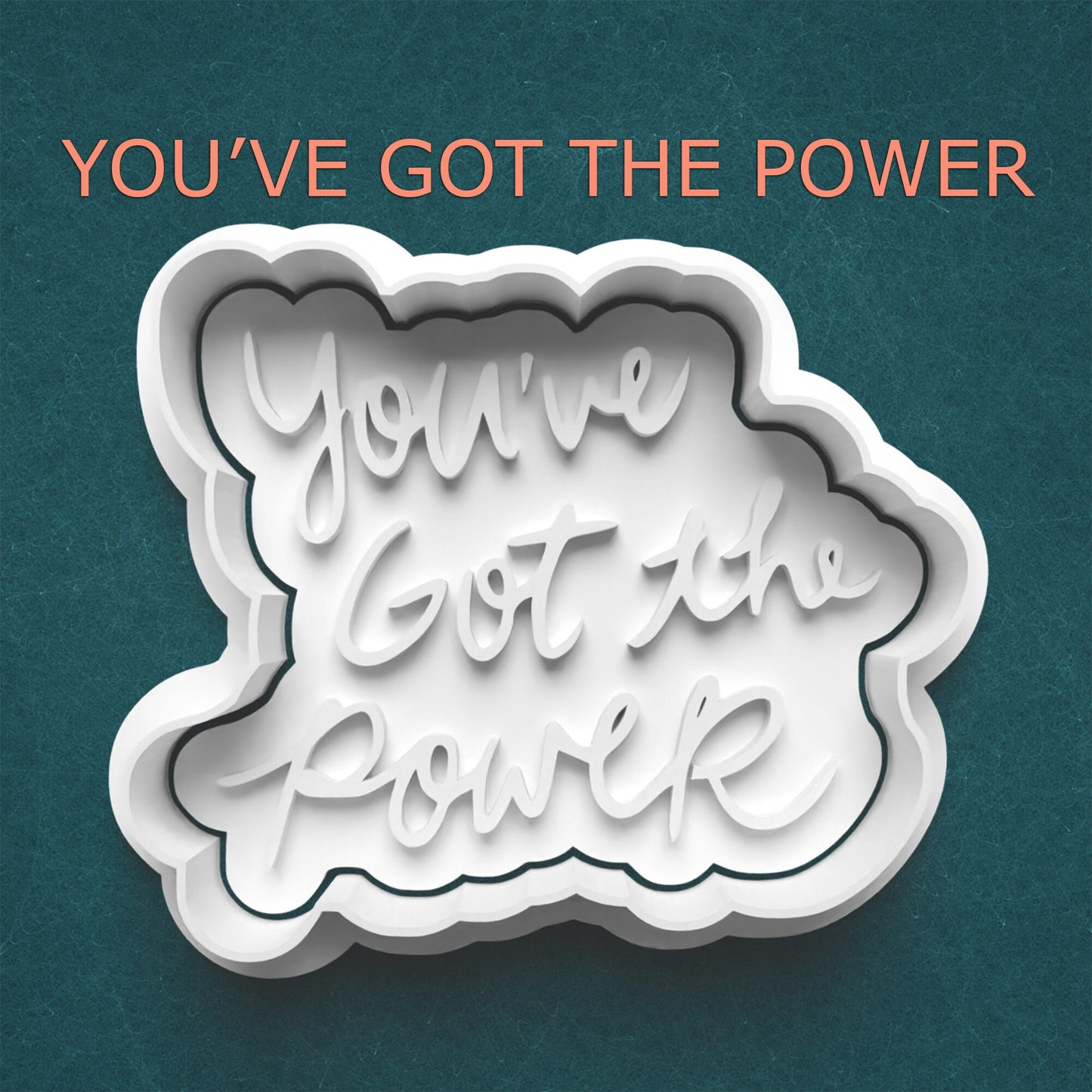 You’ve Got the Power Cutter & Stamp – Motivational Phrase Cookie Design
