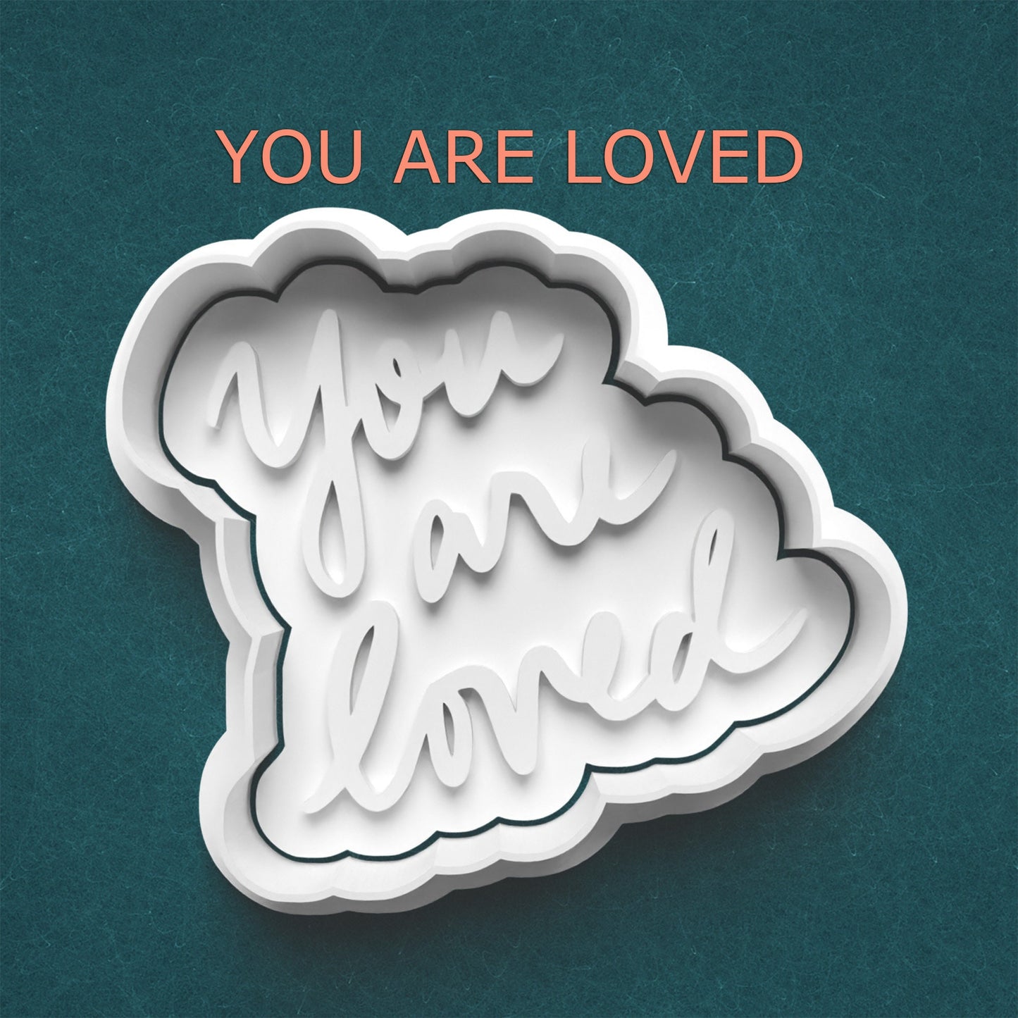 You Are Loved Cutter & Stamp – Handwritten Affirmation Cookie Design