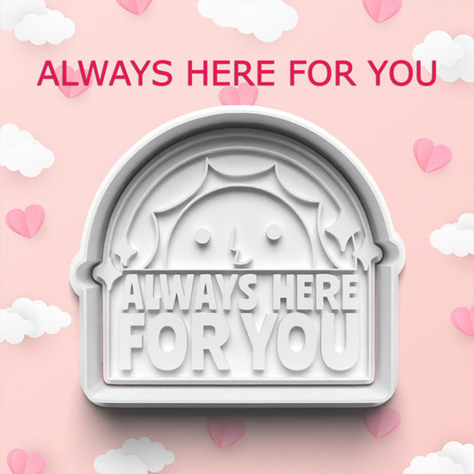 Always Here for You Cookie Cutter – Cute Comfort Design