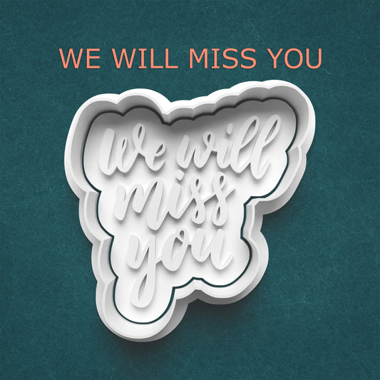 We Will Miss You Cutter & Stamp – Farewell Phrase Cookie Design
