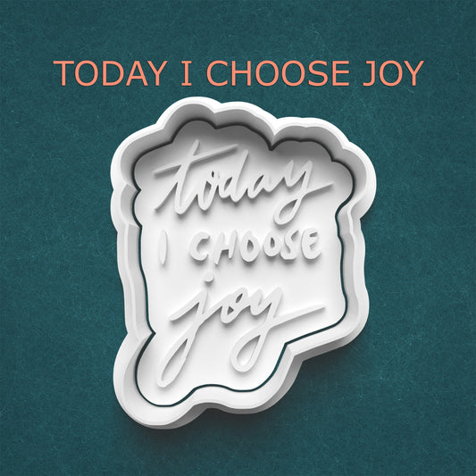 Today I Choose Joy Cutter & Stamp – Uplifting Phrase Cookie Design